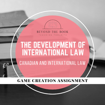 Preview of The Development of International Law: Game Creation Assignment