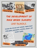 The Development of Race Based Slavery/The Middle Passage u
