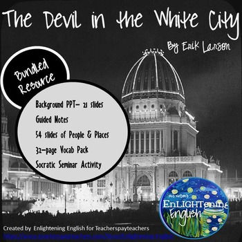 Preview of The Devil in the White City Bundle: Guided Notes, Socratic Seminar, Vocab, PPTs
