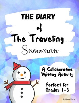 Preview of The Diary Entries of the Traveling Snowman | Collaborative Writing | Perspective