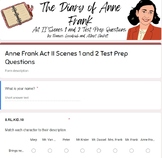 The Diary of Anne Frank Act II Scenes 1 and 2 Test Prep 
