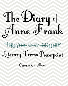 Preview of The Diary of Anne Frank: Literary Terms and Techniques