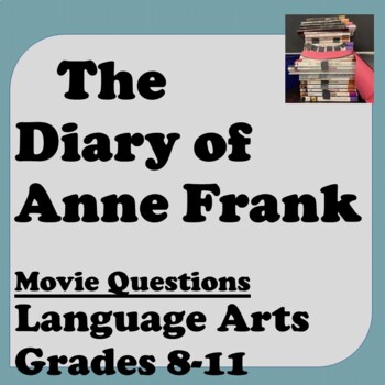 Preview of The Diary of Anne Frank: Movie Questions