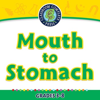 Preview of The Digestive System - Mouth to Stomach - PC Gr. 3-8