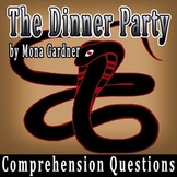 The Dinner Party by Mona Gardner - 10 Comprehension Questi