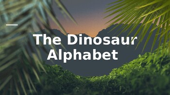 Preview of The Dinosaur Alphabet