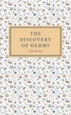 The Discovery of Germs -- eBook