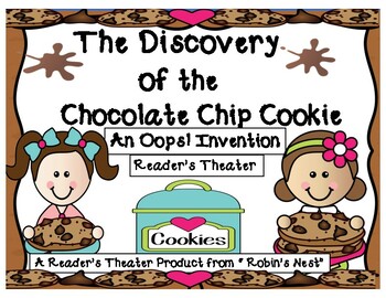 Preview of The Discovery of the Chocolate Chip Cookie:  An "Oops!  Invention
