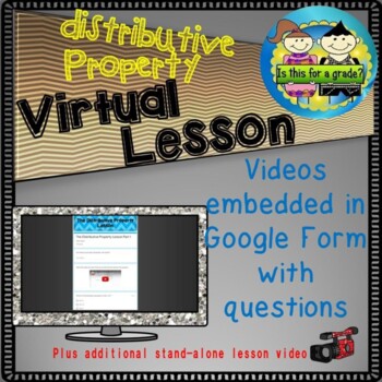 Preview of The Distributive Property Interactive Google Form Embedded Video Lesson