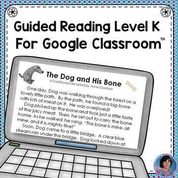 Preview of The Dog & His Bone Reading Passage & Questions for Google Forms™ (Gd Rd Level K)