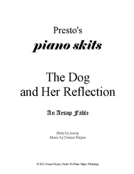 Preview of The Dog and Her Reflection, an Aesop Fable (piano/vocal/acting) (piano skits)