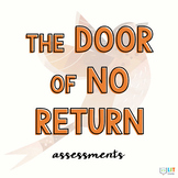 The Door of No Return Assessments, Quizzes, Test