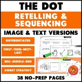 The Dot By Peter H Reynolds Retelling and Sequencing Works