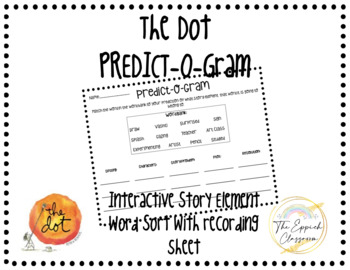 Preview of The Dot | Dot Day Story Elements | Dot Day Vocabulary | The Dot Predictions | 