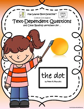 Preview of The Dot: Text-Dependent Questions and Close Reading Worksheet