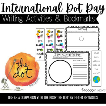 Preview of The Dot by Peter Reynolds Activities | International Dot Day