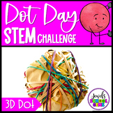 The Dot by Peter Reynolds Dot Day STEM Activities | 3D Dot