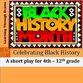The Dream:  Celebrating Black History in a Short Play