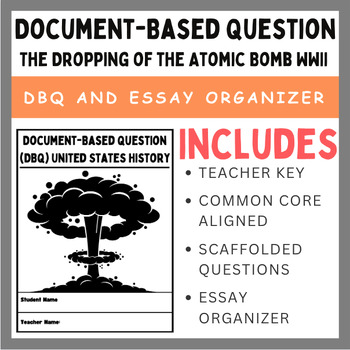 Preview of The Dropping of the Atomic Bomb WWII: Document Based Question (DBQ)