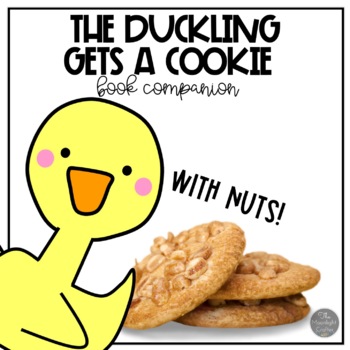 Preview of The Duckling Gets a Cookie Book Companion 