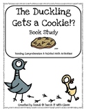 The Duckling Gets a Cookie!? (book study)