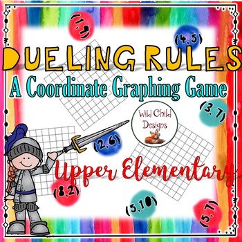 Preview of Math Game: Dueling Rules Coordinate Graphing for Upper Elementary