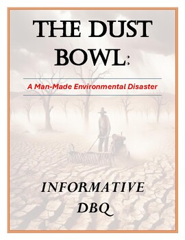 Preview of The Dust Bowl: A Man-Made Environmental Disaster: Informative DBQ