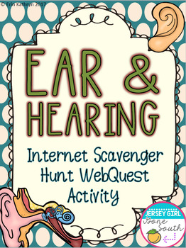 Preview of The Ear and Hearing Internet Scavenger Hunt WebQuest Activity
