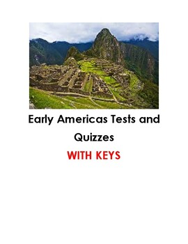 Preview of The Early Americas Test and Quizzes with KEYS