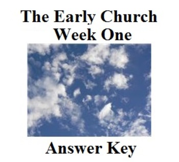 Preview of The Early Church:  Jesus Ascends/The Replacement (Week One) Answer Key