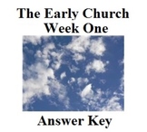 The Early Church:  Jesus Ascends/The Replacement (Week One