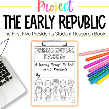 Preview of The Early Republic Washington through Monroe Student Research Book