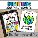 The Earth Around Me Journal Writing Prompts for Preschool 
