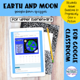 The Earth and Moon | Google™ Classroom