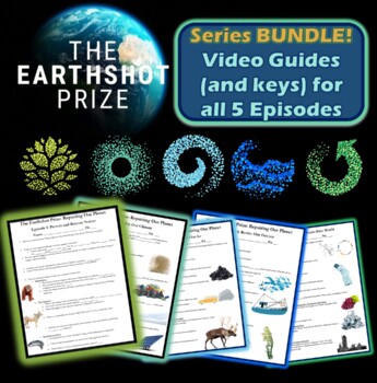 Preview of The Earthshot Prize - COMPLETE 5 episode BUNDLE, Video Guide Question Worksheets