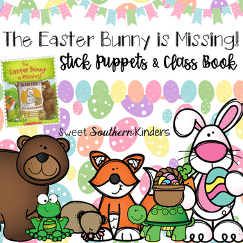 Preview of The Easter Bunny is Missing Stick Puppets|Writing Activity|Easter Book Companion
