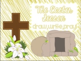 The Easter Season: Draw, Write, Pray!
