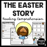 The Easter Story Informational Reading Comprehension and S