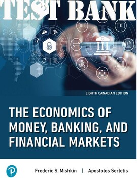 Preview of The Economics of Money, Banking, and Financial Markets 8th Canadian Ed TEST BANK