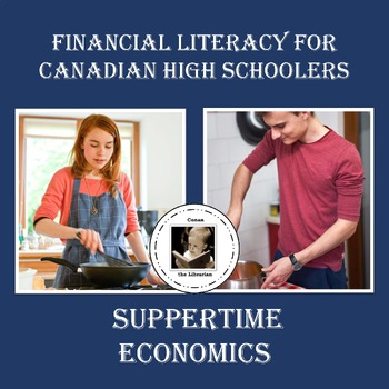 Preview of Financial Literacy for Canadian High Schoolers: Suppertime Economics