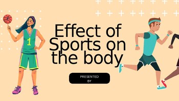 Preview of The Effects of Sports on the Body- Part 5