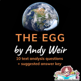 The Egg by Andy Weir: 10 rigorous text analysis questions 