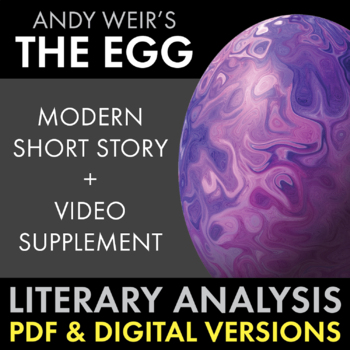 Preview of The Egg by Andy Weir Modern Short Story + Media Analysis PDF & Google Drive CCSS