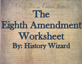 The Eighth Amendment Internet Worksheet
