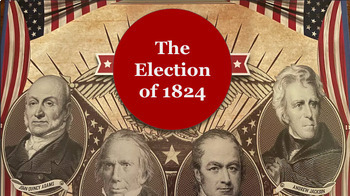 Preview of The Election of 1824