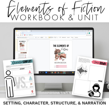 Preview of Elements of Fiction Unit & Workbook Setting, Character, Structure, & Narration
