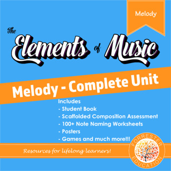Preview of The Elements of Music - Melody Complete Unit