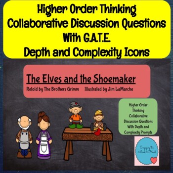 Preview of The Elves and the Shoemaker Collaborative Discussion Questions with GATE icons