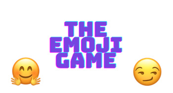 Preview of The Emoji Game (Morning Meeting Resource)