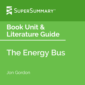 Preview of The Energy Bus Book Unit & Literature Guide